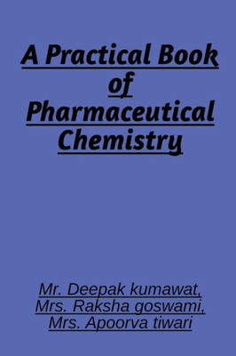 A Practical Book Of Pharmaceutical Chemistry