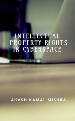 Intellectual Property Rights In Cyberspace