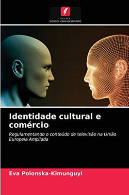 Identidade cultural e comércio (Portuguese Edition)