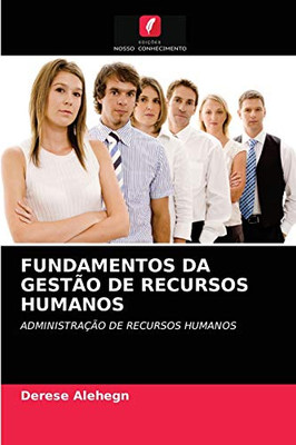 Fundamentos Da Gestão de Recursos Humanos (Portuguese Edition)