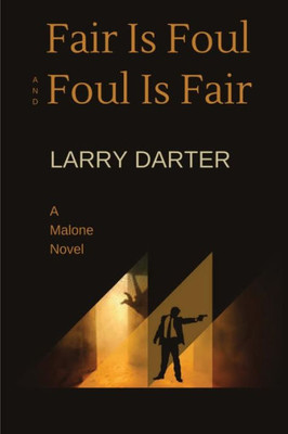 Fair Is Foul And Foul Is Fair: A Private Investigator Series Of Crime And Suspense Thrillers