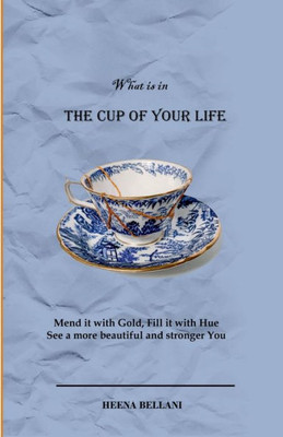 The Cup Of Your Life