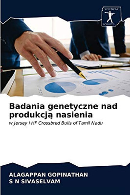 Badania genetyczne nad produkcją nasienia (Polish Edition)