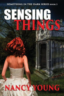 Sensing Things: Something In The Dark Series