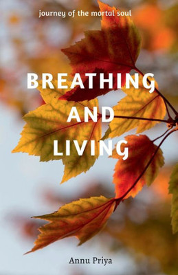 Breathing And Living