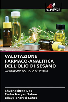 VALUTAZIONE FARMACO-ANALITICA DELL'OLIO DI SESAMO: VALUTAZIONE DELL'OLIO DI SESAMO (Italian Edition)