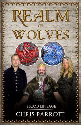 Realm Of Wolves: Child Of Prophecy I