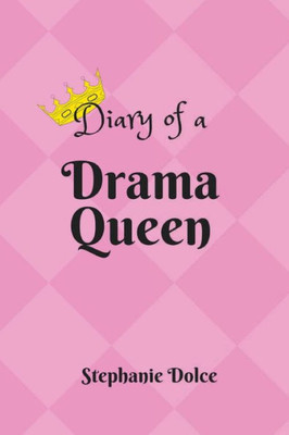 Diary Of A Drama Queen