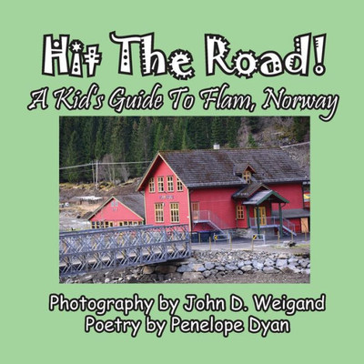 Hit The Road! A Kid's Guide To Flam, Norway