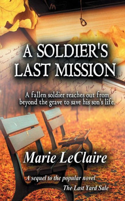 A Soldier's Last Mission
