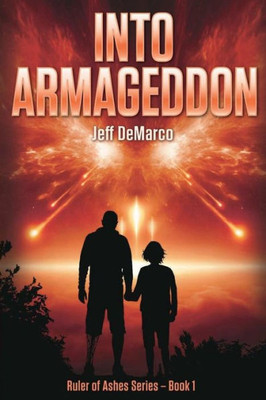 Into Armageddon (Ruler Of Ashes)