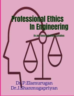 Professional Ethics In Engineering