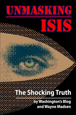 Unmasking Isis: The Shocking Truth
