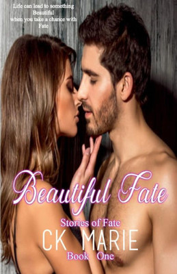 Beautiful Fate - Stories Of Fate Book One