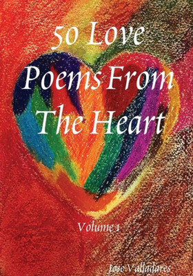 50 Love Poems From The Heart