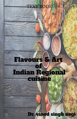 Flavours & Art Of Indian Regional Cuisine