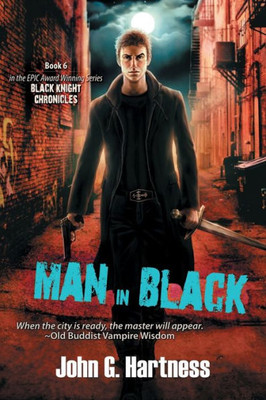 Man In Black: The Black Knight Chronicles, Book 6