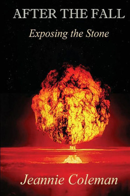 After The Fall: Exposing The Stone