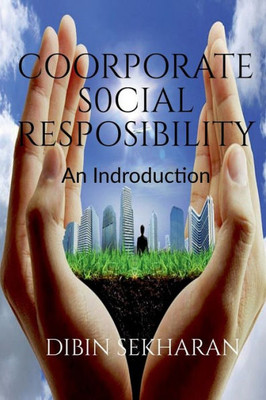 Coorporate Social Responsibility: An Introduction