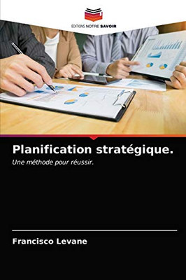 Planification stratégique. (French Edition)