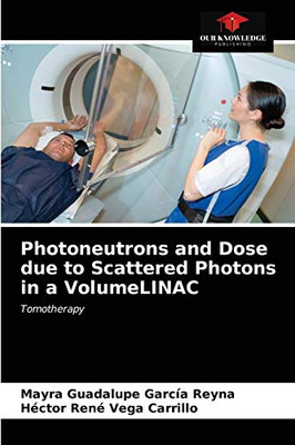 Photoneutrons and Dose due to Scattered Photons in a VolumeLINAC: Tomotherapy