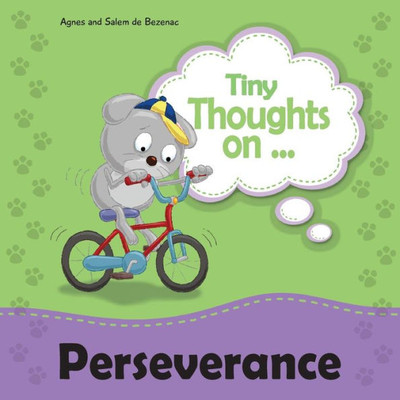 Tiny Thoughts On Perseverance: Learning Not To Quit