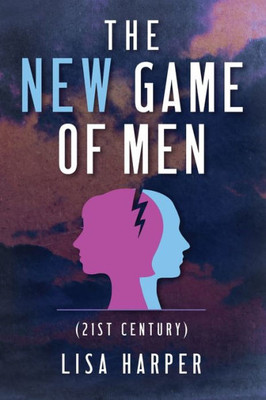 The New Game Of Men: 21St Century