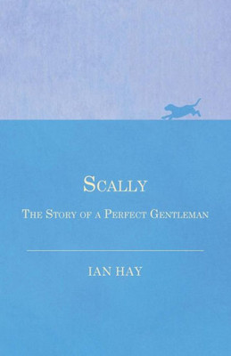 Scally - The Story Of A Perfect Gentleman