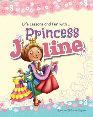 Princess Joline: Moral Stories And Activities For Girls