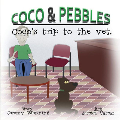 Coco & Pebbles: Trip To The Vet