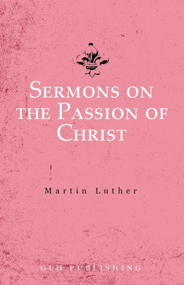 Sermons On The Passion Of Christ