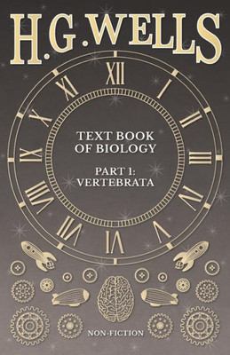 Text Book Of Biology, Part 1: Vertebrata