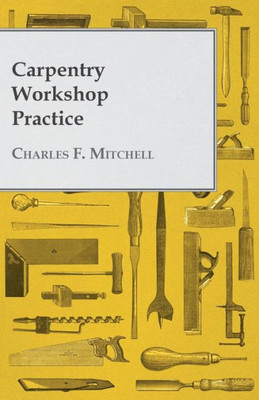 Carpentry Workshop Practice