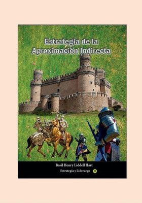 Estrategia De La Aproximacion Indirecta (Spanish Edition)