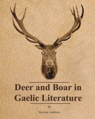 Deer And Boar In Gaelic Literature
