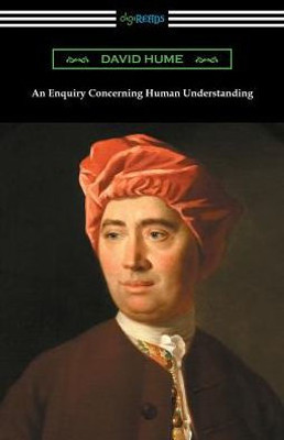 An Enquiry Concerning Human Understanding: (With An Introduction By L. A. Selby-Bigge)