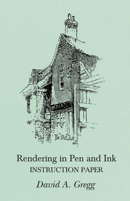 Rendering In Pen And Ink - Instruction Paper