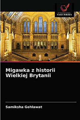 Migawka z historii Wielkiej Brytanii (Polish Edition)