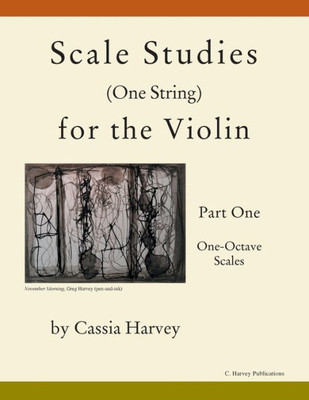 Scale Studies (One String) For The Violin, Part One, One-Octave Scales