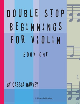 Double Stop Beginnings For Violin, Book One