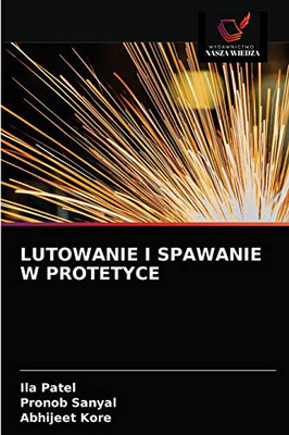 LUTOWANIE I SPAWANIE W PROTETYCE (Polish Edition)