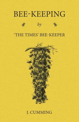 Bee-Keeping By 'The Times' Bee-Keeper