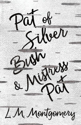 Pat Of Silver Bush And Mistress Pat