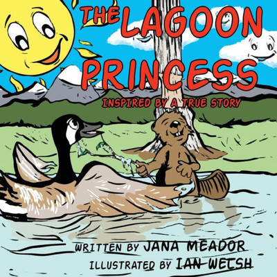 The Lagoon Princess: Inspired By A True Story