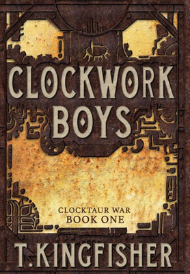 Clockwork Boys (Clocktaur War)