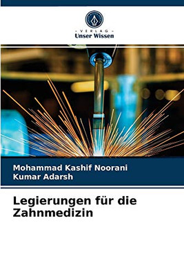Legierungen für die Zahnmedizin (German Edition)