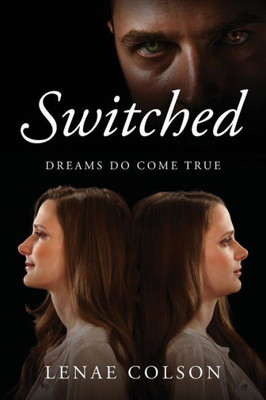 Switched: Dreams Do Come True
