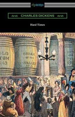 Hard Times (With An Introduction By Edwin Percy Whipple)