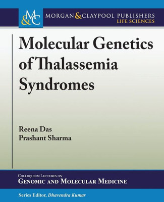 Molecular Genetics Of Thalassemia Syndromes (Colloquium Genomic And Molecular Medicine)