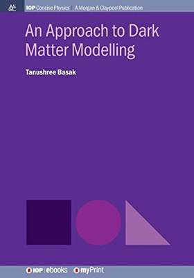 An Approach To Dark Matter Modelling